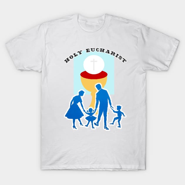 Family in the Eucharist T-Shirt by Marccelus